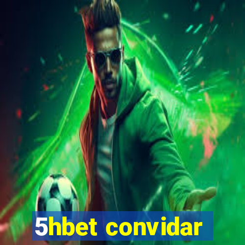 5hbet convidar